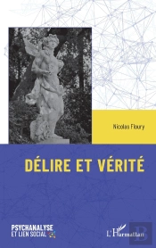 Délire Et Vérité