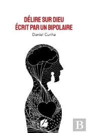 Délire Sur Dieu Écrit Par Un Bipolaire