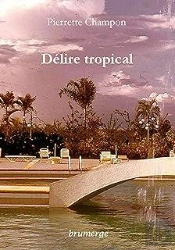 Delire Tropical