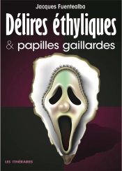 Delires Ethylique Et Papilles Gaillardes