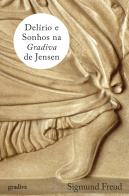 Delírio e Sonhos na Gradiva de Jensen