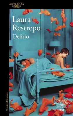 Bertrand.pt - Delirio (Premio Alfaguara De Novela 2004)