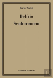 Delírio / Senhoromem