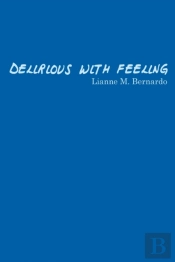 Delirious With Feeling
