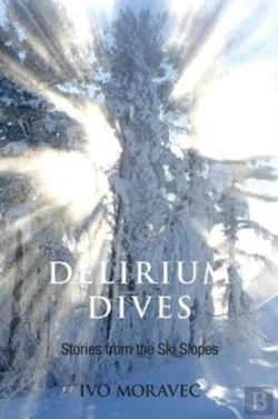 Bertrand.pt - Delirium Dives: Stories From The Ski Slopes