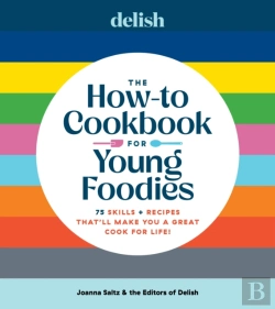 Bertrand.pt - Delish The How-To Cookbook For Young Foodies