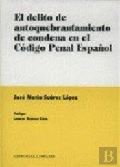 Delito De Autoquebrantamiento,El