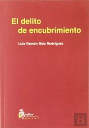 Delito De Encubrimiento, El.