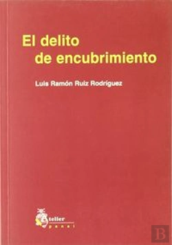 Bertrand.pt - Delito De Encubrimiento, El.