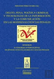 Delito, Pena,Política Criminal Y Tecnologías De La Información Y La Comunicación En Las Modernas Cie
