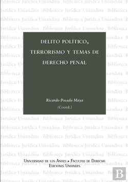 Bertrand.pt - Delito Político, Terrorismo Y Temas De Derecho Penal