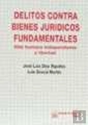 Delitos Contra Bienes Juridicos Fundamentales