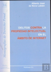 Delitos Contra La Propiedad Intelectual En El Ámbito De Internet.