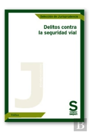 Delitos Contra La Seguridad Vial