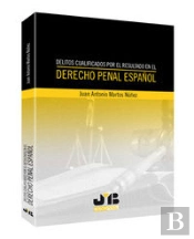 Delitos Cualificados Por El Resultado En El Derecho Penal Español.