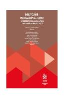 Delitos De Incitacion Al Odio. Interpretacion Normativa Y Problemas Aplicativos