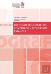 Delitos De Odio. Derecho Comparado Y Regulación Española