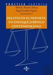 Delitos En El Deporte. Un Enfoque Juridico Contemporaneo