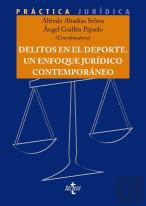 Delitos En El Deporte. Un Enfoque Juridico Contemporaneo