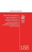 Delitos Sexuales Bien Juridico Y Consentimiento. Algunas Re