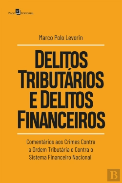 Bertrand.pt - Delitos Tributários E Delitos Financeiros