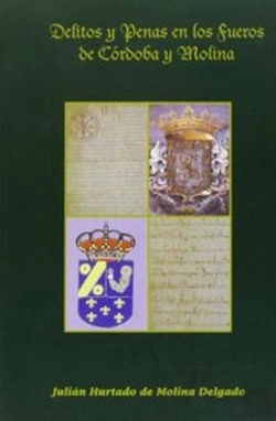 Bertrand.pt - Delitos Y Penas En Los Fueros De Córdoba Y Molina
