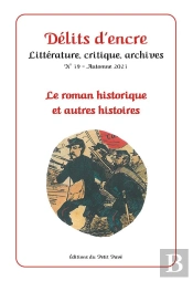 Délits D'Encre N°39 : Le Roman Historique Et Autres Histoires