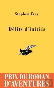 Délits D'Initiés Prix Du Roman D'Aventures 2005