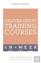 Deliver Great Training Courses In A Week