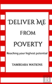 Deliver Me From Poverty