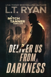 Deliver Us From Darkness: A Suspense Thr