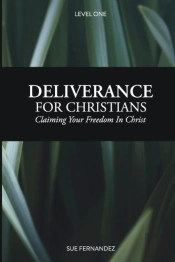 Deliverance For Christians Level 1: Clai