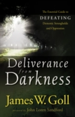 Bertrand.pt - Deliverance From Darkness Â€“ The Essential Guide To Defeating Demonic Strongholds And Oppression