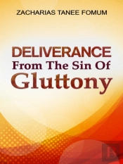 Deliverance From The Sin Of Gluttony