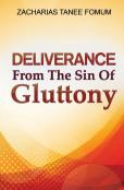 Deliverance From The Sin Of Gluttony