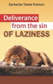 Deliverance From The Sin Of Laziness