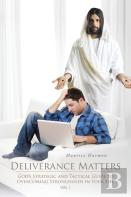Deliverance Matters