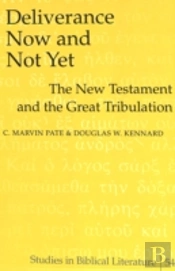 Deliverance Now And Not Yet