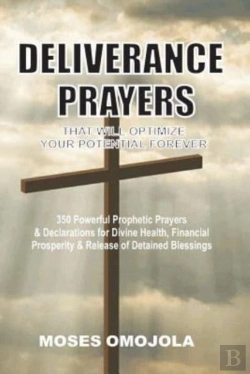 Bertrand.pt - Deliverance Prayers That Will Optimize Your Potential Forever