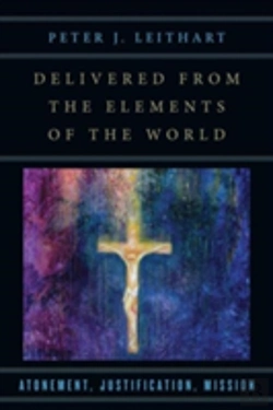 Bertrand.pt - Delivered From The Elements Of The World Â€“ Atonement, Justification, Mission