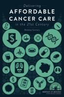 Delivering Affordable Cancer Care In The 21st Century