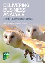 Delivering Business Analysis