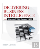 Delivering Business Intelligence With Microsoft Sql Server 2008