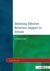 Delivering Effective Behaviour Support In Schools