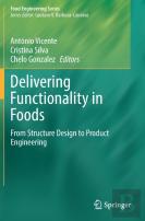 Delivering Functionality In Foods