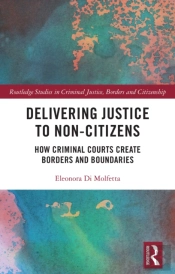 Delivering Justice To Non-Citizens