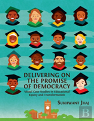 Delivering On The Promise Of Democracy