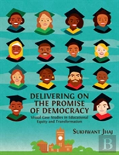 Delivering On The Promise Of Democracy