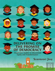 Delivering On The Promise Of Democracy