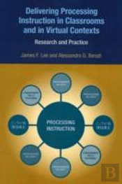 Delivering Processing Instruction In Classrooms And In Virtual Contexts